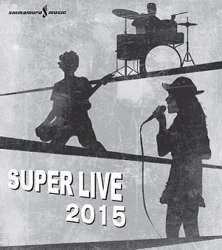 SUPER LIVE2015