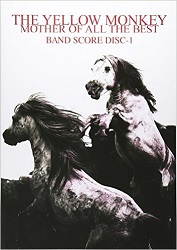 THE　YELLOW　MONKEY　MOTHER　OF　ALL　THE　BEST　DISC－1