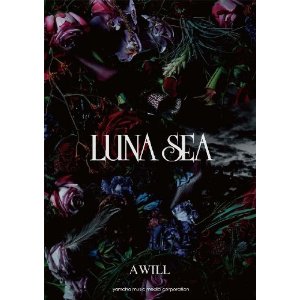 LUNA　SEA　「A WILL」