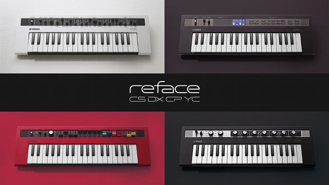 『YAMAHA reface』シリーズ。入荷しました！