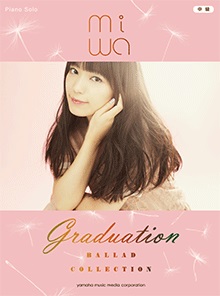 miwa 『miwa ballad collection ～graduation～』