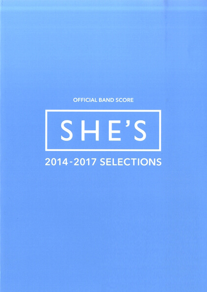オフィシャルバンドスコア SHE’S 2014－2017 SELECTIONS 表紙画像