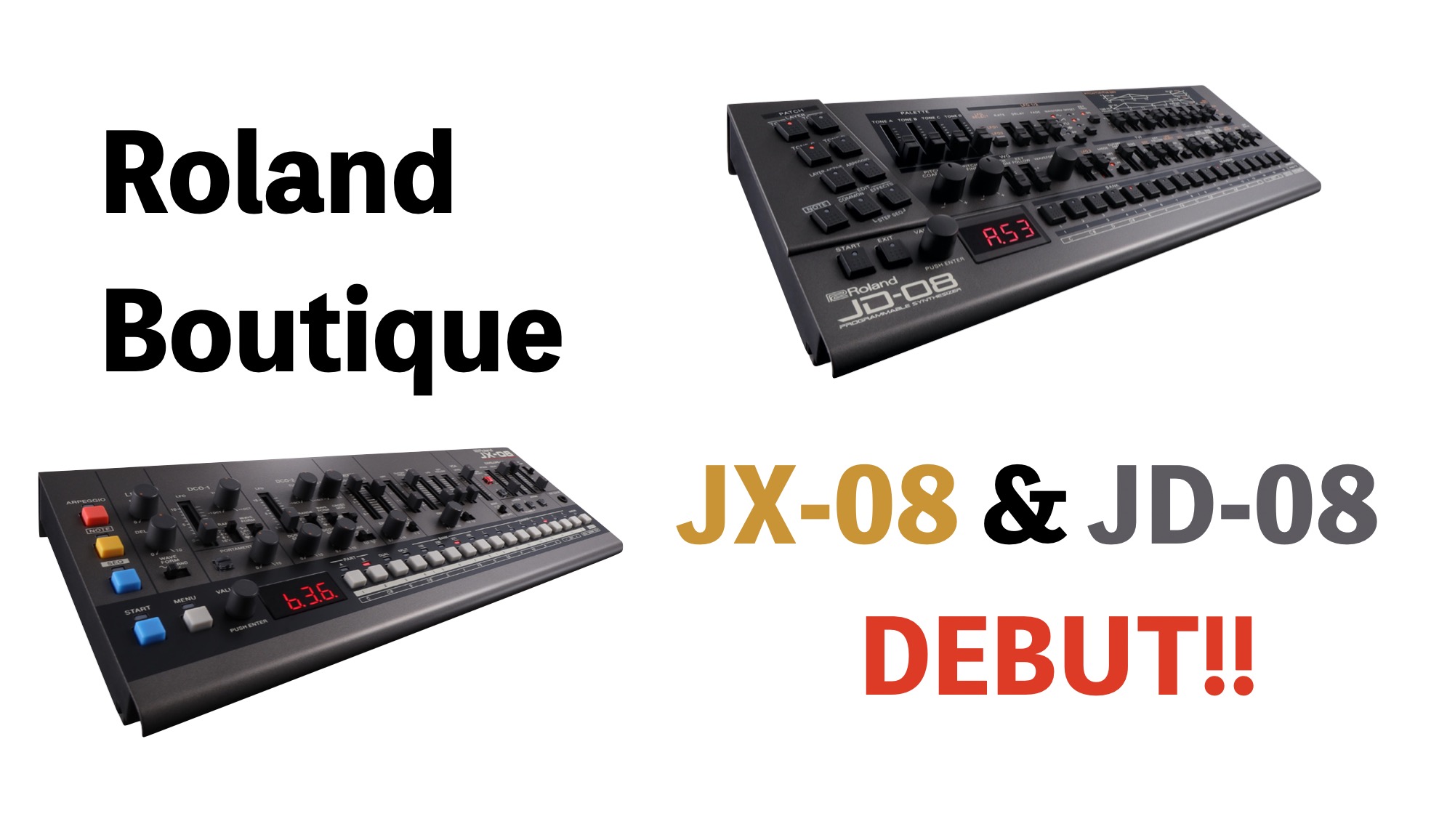 【ご予約受付中！】Roland BoutiqueよりJX-08とJD-08の2機種が新登場！往年の名機を現代に復刻！