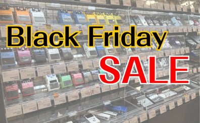 【Brack Friday Sale】エフェクター特価品ご紹介
