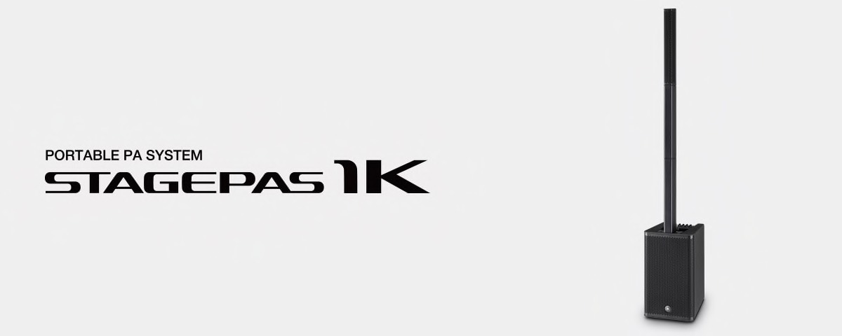 YAMAHA新製品　PAシステム「STAGEPAS 1K」入荷しました！