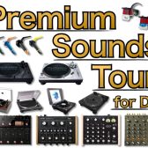 6/8(土)～6/24(月) Premium Sounds Tour for DJ 開催!!! ターンテーブル、ロータリーミキサー、DJカートリッジ期間限定展示強化!!