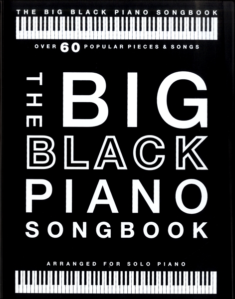 Piano ScoreTHE BIG BLACK PIANO SONGBOOK
