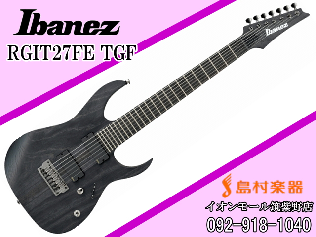 Ibanez RGIT27FE TGF(Transparent Gray Flat) 7弦モデル エレキギター【アイバニーズ】｜島村楽器  イオンモール筑紫野店