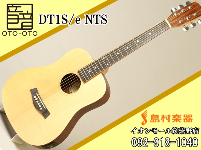 音音 DT1S/e NTS(ナチュラルスプルース) ミニアコースティックギター