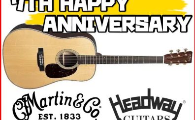 【7TH HAPPY ANNIVERSARY】Martin・Headwayフェア開催！