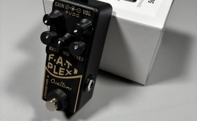 【エフェクター新製品入荷】Ovaltone　FAT PLEXI オーバードライブ