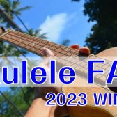 【開催済み】Ukulele FAIR 2023WINTER-島村楽器ビビット南船橋店