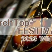【箱モノギター多数展示！】”ArchTop”FESTIVAL 2023-島村楽器ビビット南船橋店【終了致しました。】