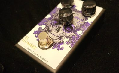 Rockett Pedals El Hombre 【幅広いジャンルを目指したオーバードライブ！ 】