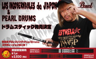 　【お取り寄せ】“Los Ingobernables de Japón”ドラムスティック発売（新日本プロレス×Pearlコラボ第二弾！）