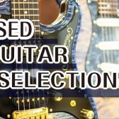 【2/21（土）～2/23（月）】USED GUITAR SELECTION開催！