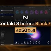 🎹【期間限定】全品50%OFF！「Get KONTAKT 8 before Black Friday」開催！