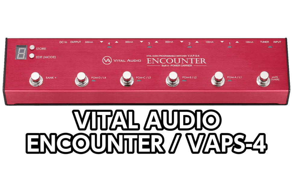 *VITAL AUDIO　ENCOUNTER / VAPS-4展示中！ VITAL AUDIOブランドでは、エフェクトボードを構築するためのツールとしてプログラマブルループスイッチャーENCOUNTER VAPS-4を開発するに至りました。 これらからエフェクトボードの構築をしようとしている人にとっ […]