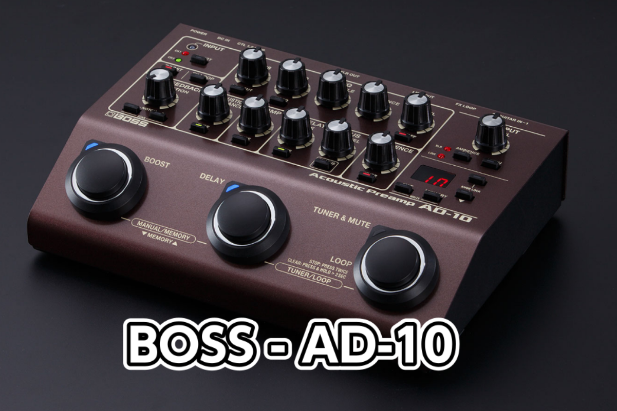 【プリアンプ】BOSS (ボス) AD-10 Acoustic Preamp 展示中！！