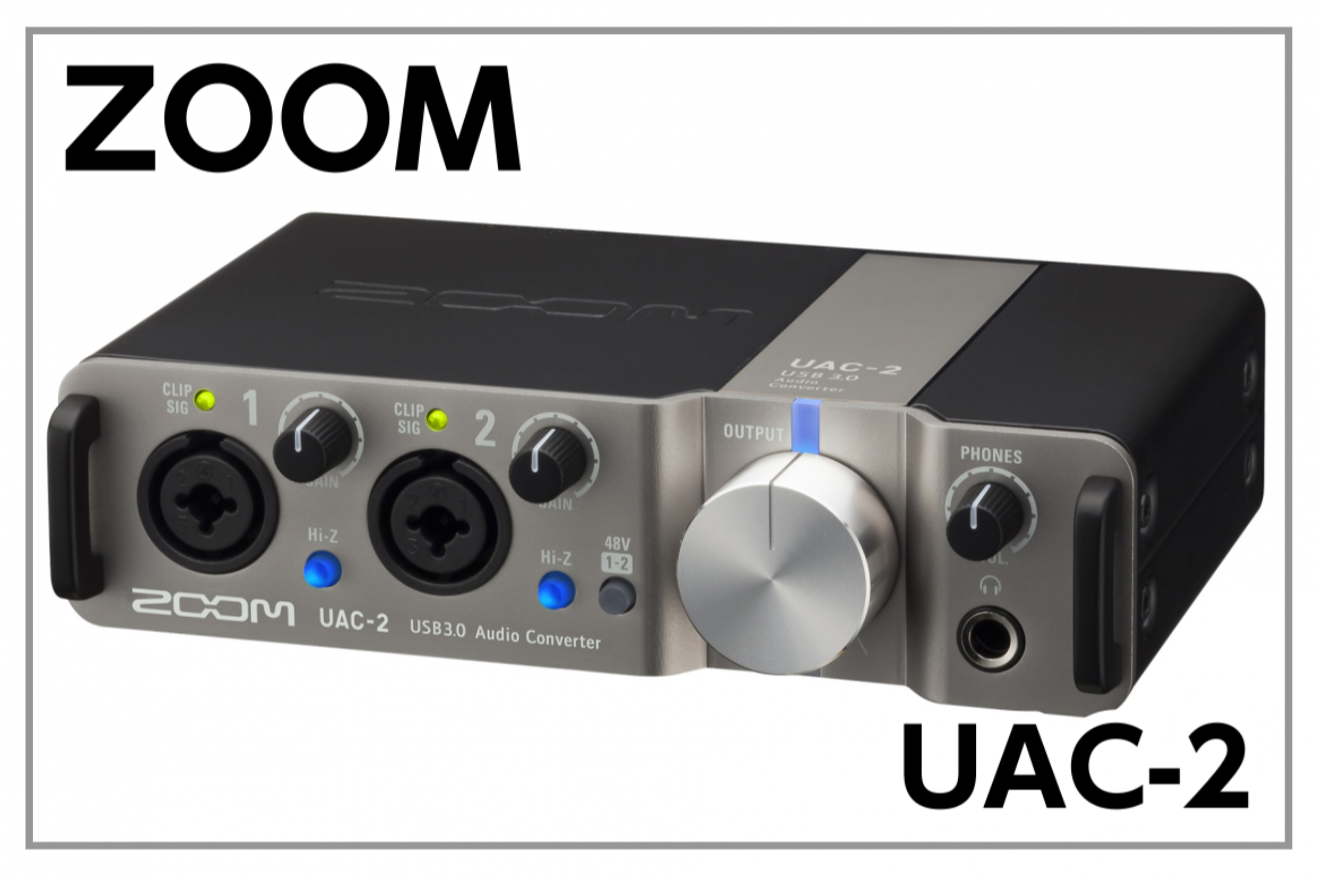 ZOOM UAC-2 / オーディオインターフェイス