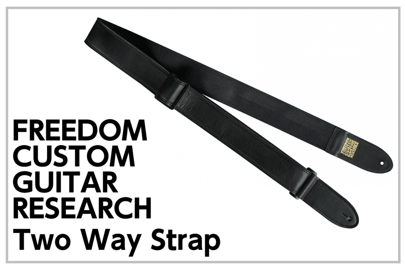 FREEDOM CUSTOM GUITAR RESEARCH – Two Way Strap ギターストラップ入荷!!