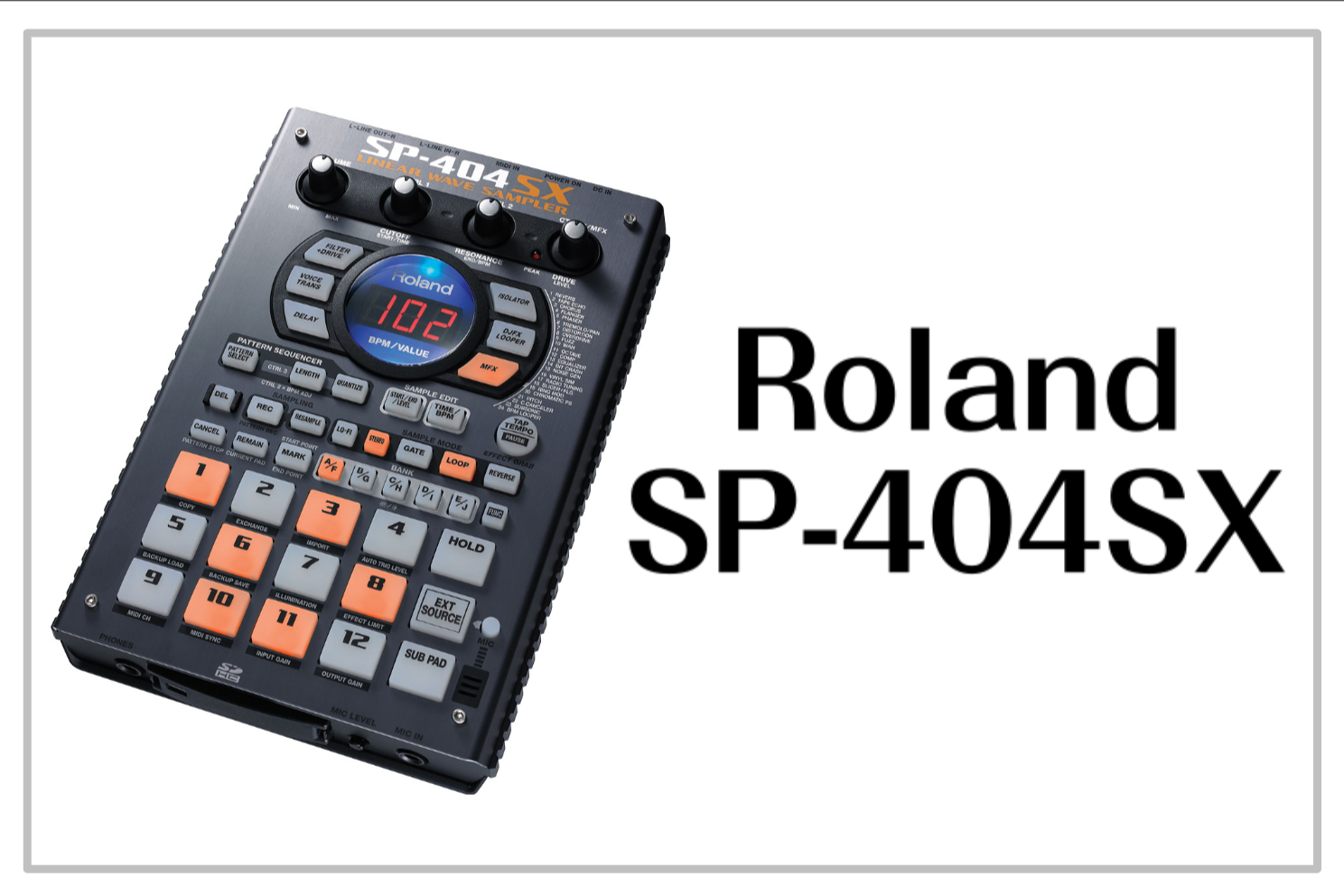 Roland SP-404SX 展示中！ 【定番サンプラー】