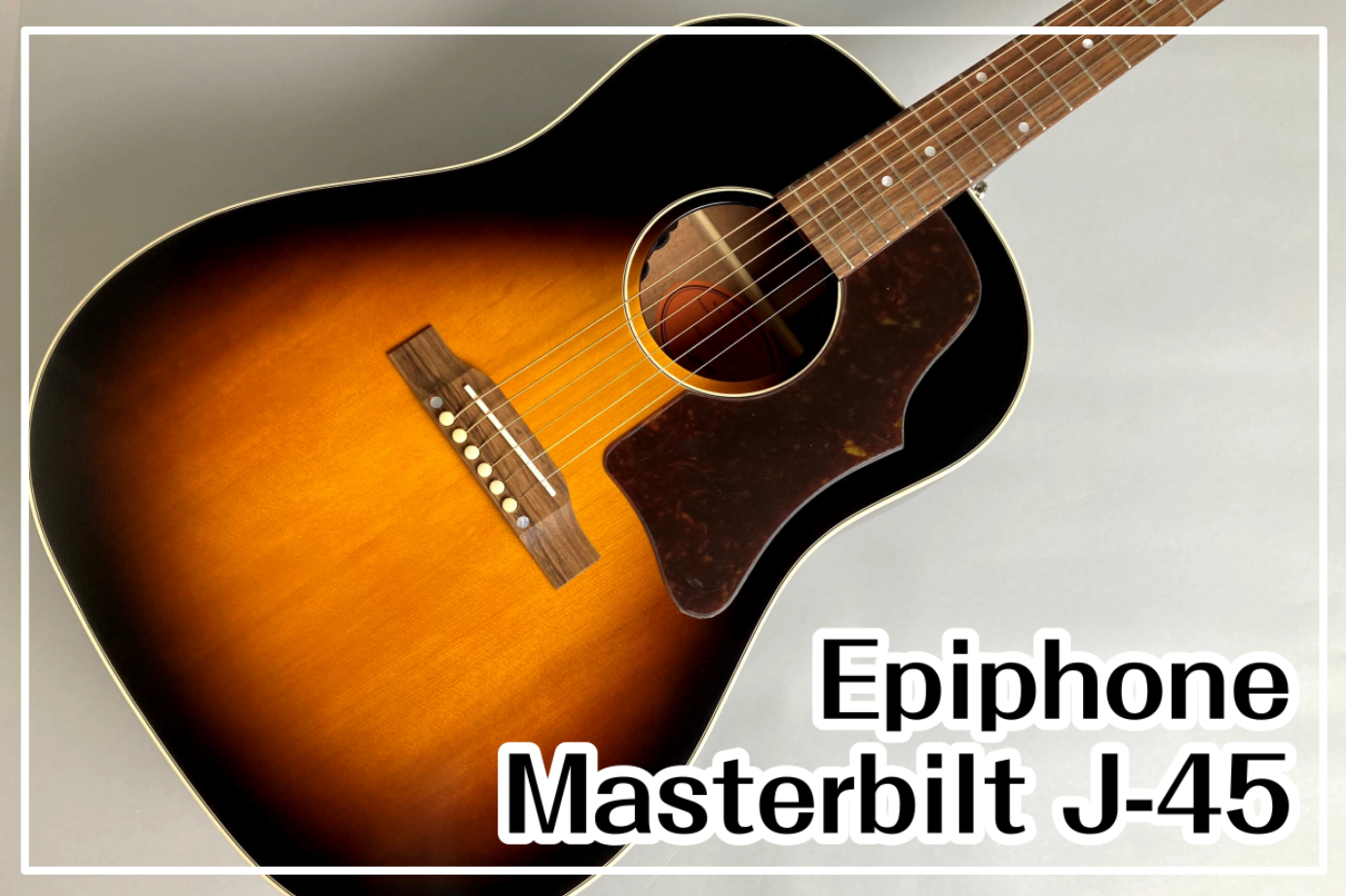 Epiphone Masterbilt J-45入荷！