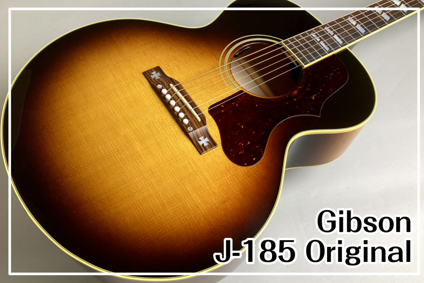Gibson J-185 Original 入荷！