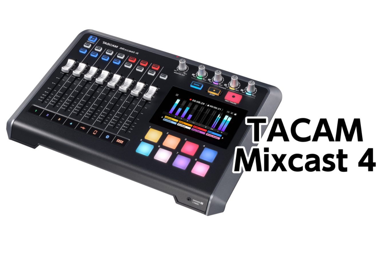 TASCAM Mixcast 4入荷！