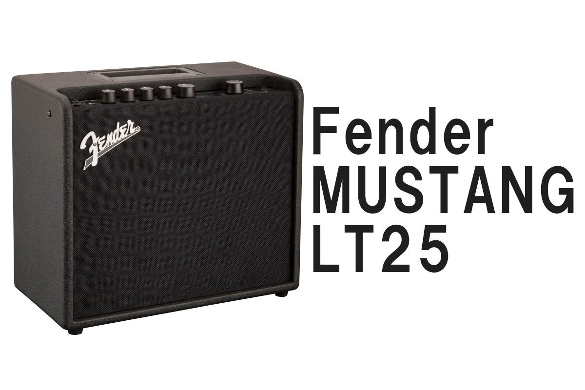 Fender MUSTANG™ LT25のご案内