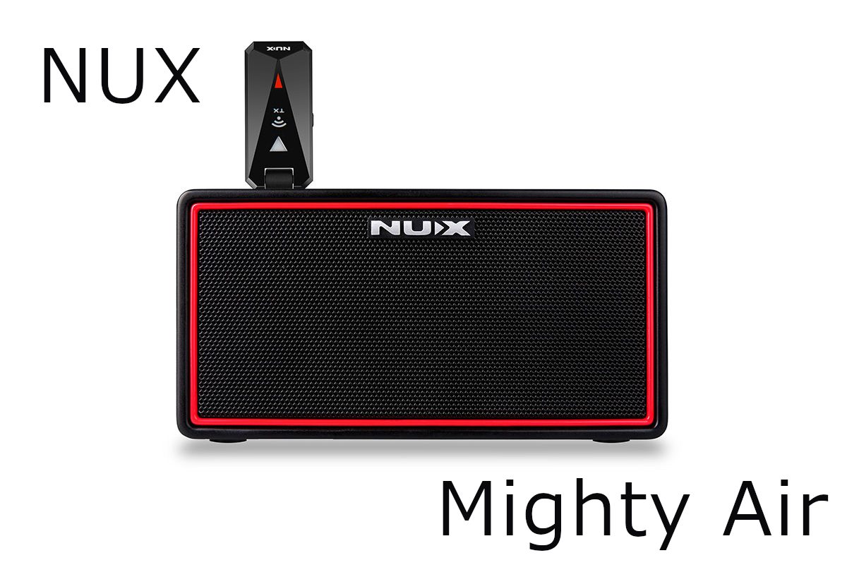 NUX Mighty Airのご案内