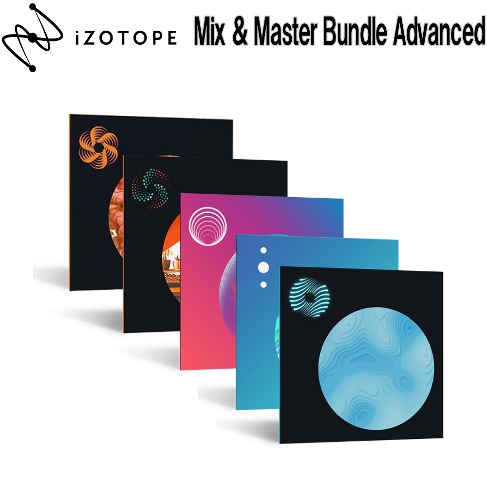 iZotope  Mix & Master Bundle Advanced