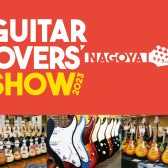 【Guitar Lovers Show 2023 in NAGOYA】サウンドだけで無く見た目も美しい楽器を求めて②