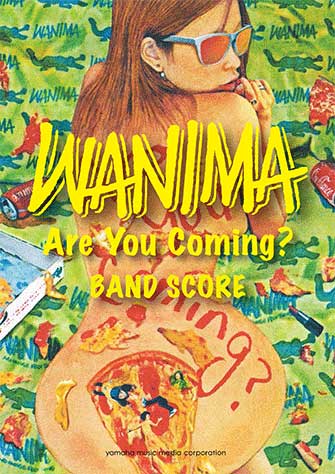 バンドスコア WANIMA 『ARE YOU COMING?』