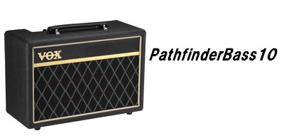 【ベースアンプ】VOX PathfinderBass10