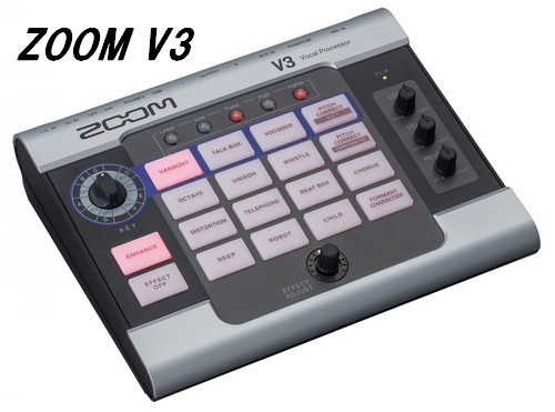 【ボーカルプロセッサ】ZOOM V3 予約受付中！