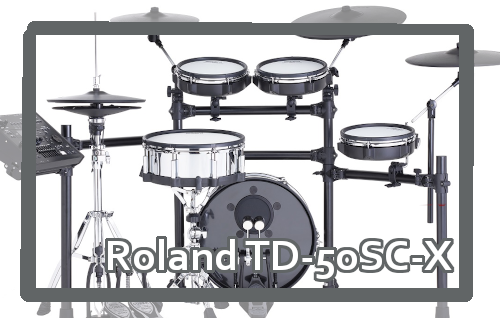 *【Roland×島村楽器 コラボレーションモデル】TD-50SC-X |*ブランド|*商品型名|*販売価格]](税込)| |Roland|TD-50SC-X|[!￥548,900!]| [!!※キックペダル・スローン・ハイハットスタンド・スネアスタンド別売り。!!] Vドラムフラッグシップ・モデル […]