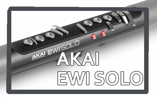 【ウインドシンセサイザー】AKAI EWI SOLO