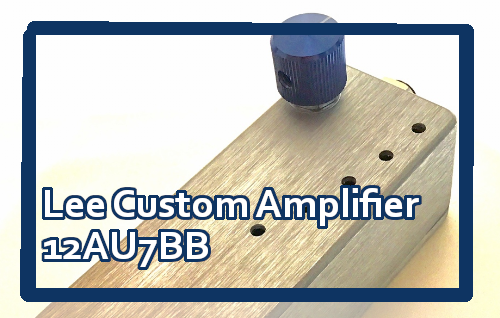 *Lee Custom Amplefier 12AU7BB マーシャル1ワットアンプのパワー管やオーディオアンプなどに使用されている歪みの出にくいプリ管、12AU7（ECC82）を使用した（おそらく）世界最小の真空管バッファー。]]センターマイナスDC9V/300mA〜（BossのACアダプターなど […]