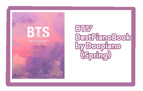 *BTS’ BestPianoBook by Doopiano（Spring） BTSのベスト30曲を厳選し、YoutubeのK-POPピアノカバーで140万人のチャンネル登録者数を誇る「DooPiano」が編曲しました。]]リング式になっていますので、楽譜に折り目がつきません。QRコードでピアノカ […]