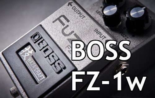 【エフェクター / ファズ】「BOSS FZ-1w」ご予約受付中！