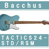 【エレキギター】 Bacchus TACTICS24-STD/RSM 入荷致しました！