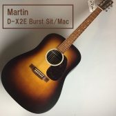 【エレアコギター】Martin D-X2E Burst Sit/Macが入荷しました！