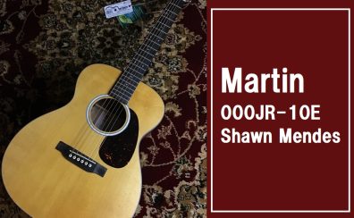 ショーン・メンデスモデル！【Martin】000JR-10E Shawn Mendesが入荷致しました！