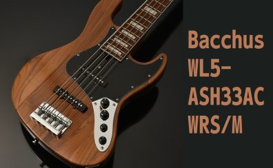 5弦アクティブ仕様！【Bacchus】WL5-ASH33AC WRS/M 入荷致しました！