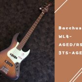 【Bacchus】WL4-AGED/RSM 3TS-AGED エレキベース 大分店に入荷致しました！