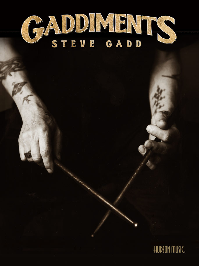 【ドラム】スティーヴ・ガッドによる初のドラム・ブック『GADDIMENTS』が入荷しました！