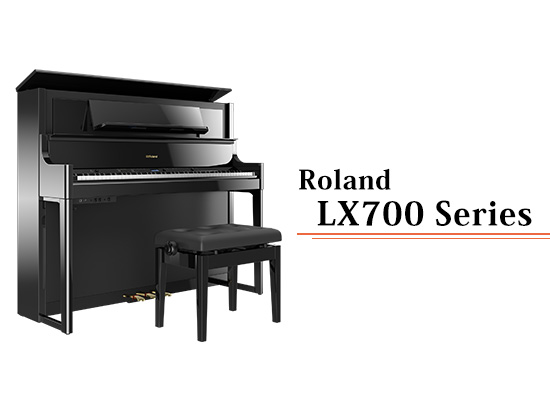 【新製品】ローランドLX708/LX706/LX705発売決定！