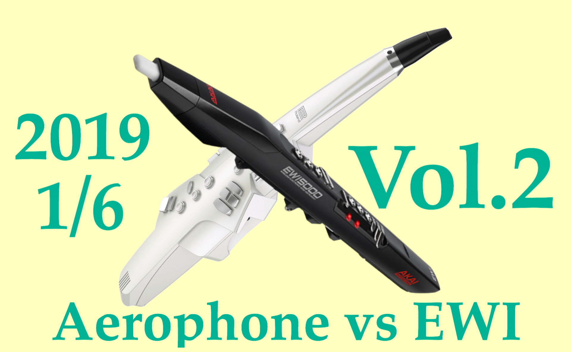 1月6日(日)電子管楽器イベント「EWI vs Aerophone Vol.2」開催致します！