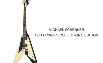 【抽選販売】Gibson Custom Michael Schenker 1971 Flying V Collector’s Edition【申込受付中】